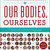Our Bodies, Ourselves